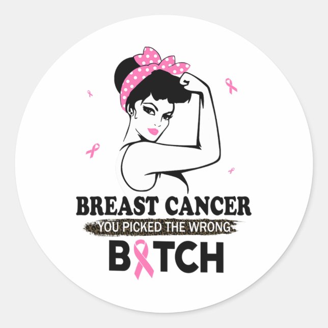 Sticker Rond Cancer Vous Avez Choisi Les Mauvais Cadeaux Drôle (Devant)