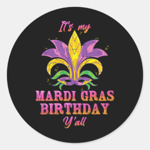 Sticker Rond Carnaval C'Est Mon Mardi Gras Anniversaire Yall Ma