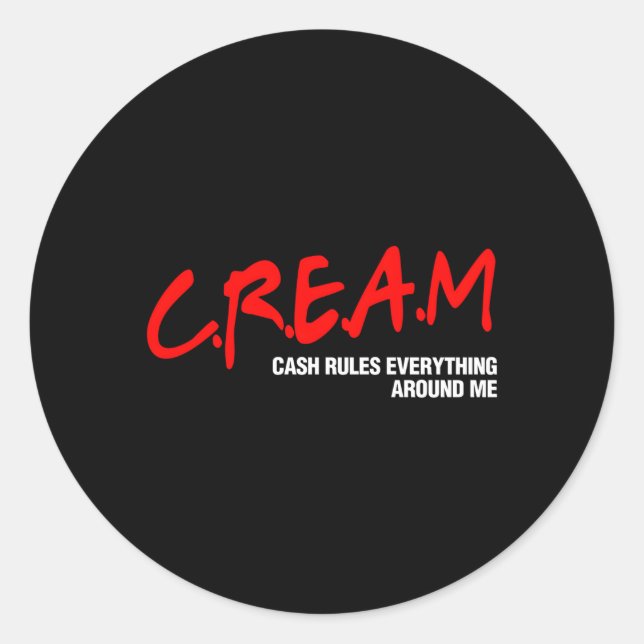 Sticker Rond Cash Rules Tout autour de moi Crème (Devant)
