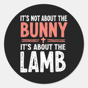 Sticker Rond Ce n'est pas à propos du lapin, c'est à propos de