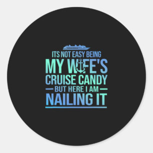Sticker Rond Ce n'est pas facile d'être les bonbons de croisièr
