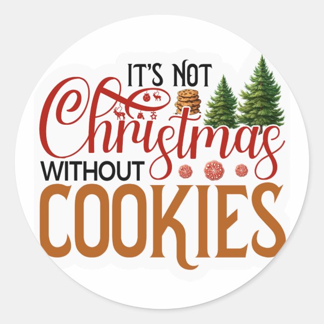 Sticker Rond Ce n'est pas Noël sans cookies (Devant)