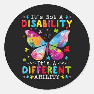 Sticker Rond Ce N'Est Pas Un Handicap C'Est Une Capacité Différ