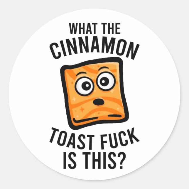 Sticker Rond ce que la cannelle toast craque mème (Devant)
