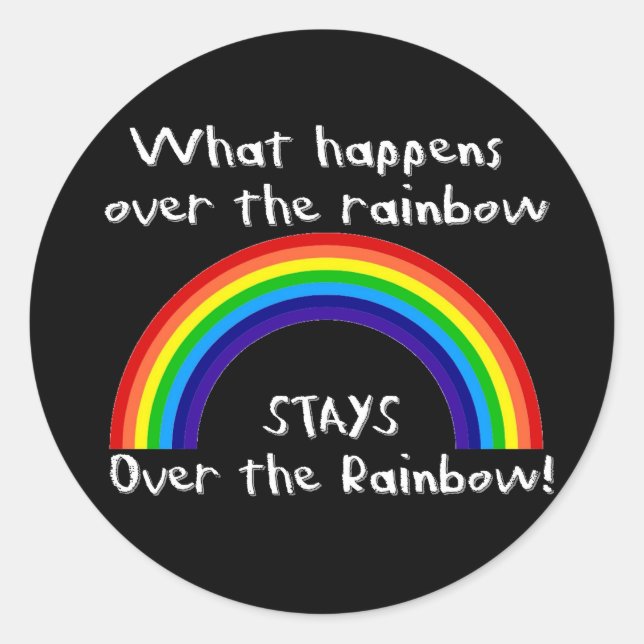 Sticker Rond Ce Qui Se Passe Sur L'Arc En Ciel... (Devant)