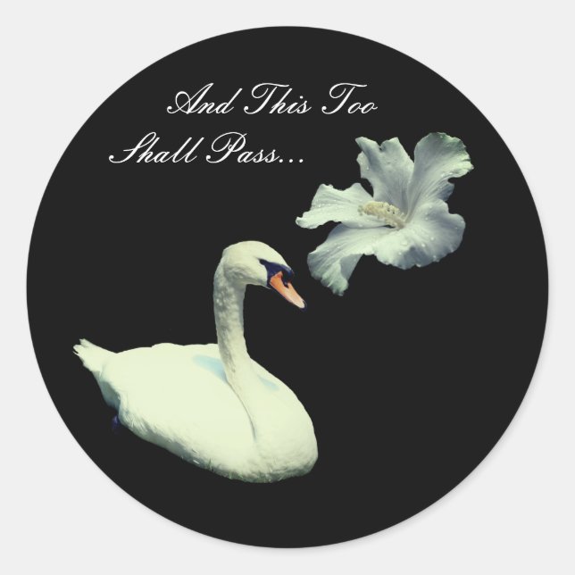 Sticker Rond Ce Trop Devrait Passer Swan Inspirational (Devant)