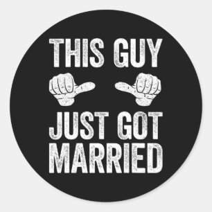 Sticker Rond Ce type vient de se marier Chemise Groom Just Marr