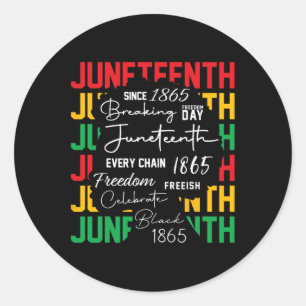 Sticker Rond Célébrer la liberté noire briser chaque chaîne 186