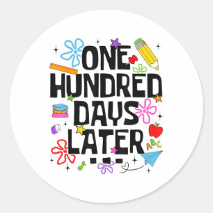 Sticker Rond Cent Jours Plus Tard 100E Jour D'Enseignant
