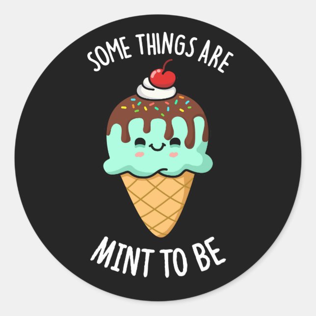 Sticker Rond Certaines Choses Sont Mentionnons Être Pepperment  (Devant)