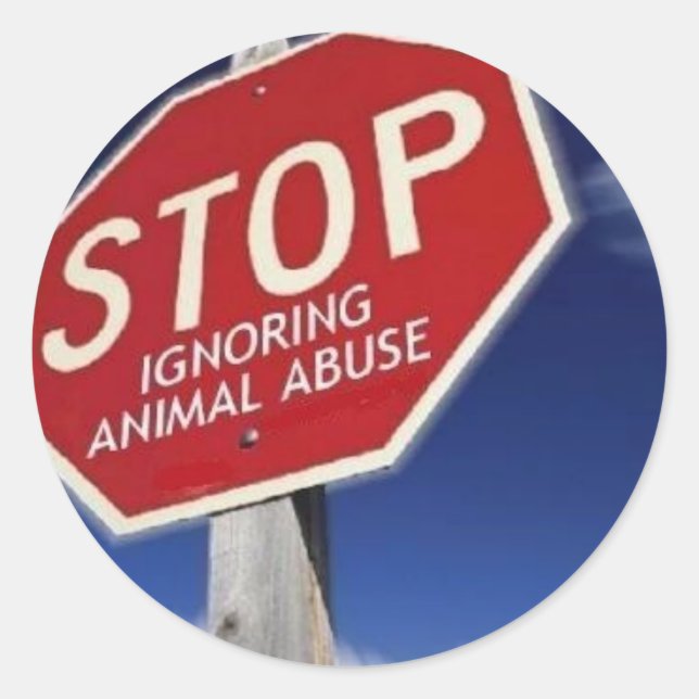 Sticker Rond CESSEZ d'ignorer l'abus animal ! (Devant)