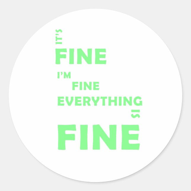 Sticker Rond C'est bon. Je vais bien. Tout Va Bien (Devant)