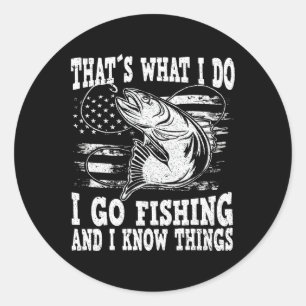 Sticker Rond C'Est Ce Que Je Fais Je Vais Pêcher