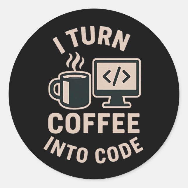 Sticker Rond C'est drôle qu'elle transforme le café en code (Devant)