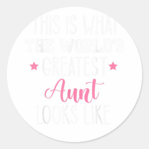 Sticker Rond C'est la plus grande tante du monde