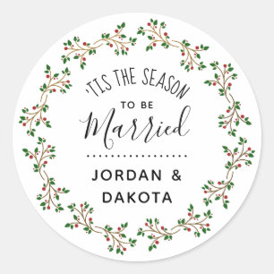Sticker Rond 'C'Est La Saison D'Être Marié   Mariage de Noël