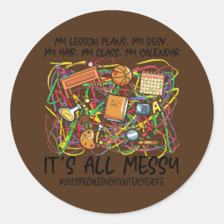 Sticker Rond C'est la vie d'enseignant de l'éducation spéciale