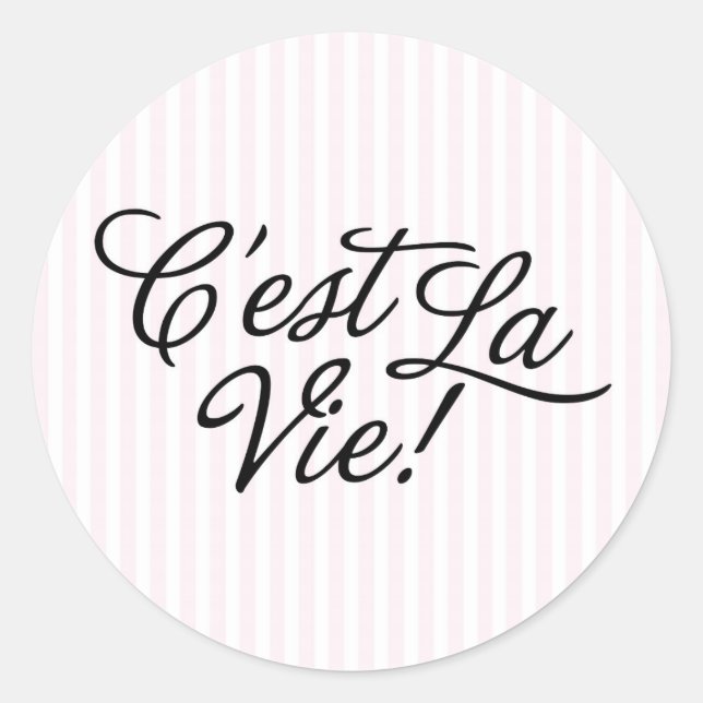 Sticker Rond C'est la Vie Paris Parisienne Thème France (Devant)