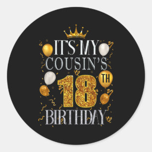 Sticker Rond C'est l'anniversaire des 18 ans de mon cousin Joye