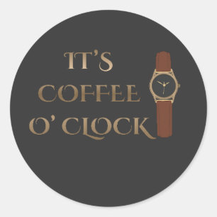 Sticker Rond C'est l'heure du café Humour café