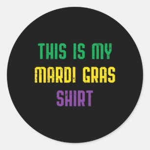 Sticker Rond C'Est Ma Chemise Mardi Gras Funny Maillot Hommes F