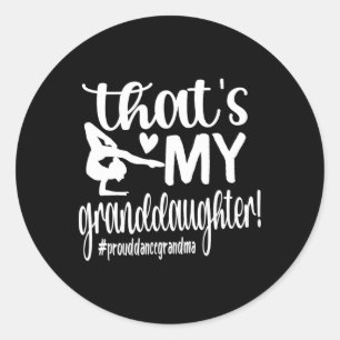 Sticker Rond C'est ma petite-fille Danse Grand-mère Danseuse