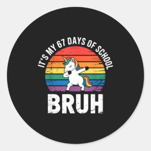 Sticker Rond C'est mes 67 jours d'école bruh drôle 67 Meme 