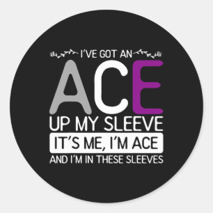 Sticker Rond C'Est Moi Im Ace Et Moi Dans Ces Manches Asexualit