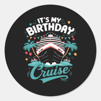 Sticker Rond C'est mon anniversaire Croisière vacances Annivers