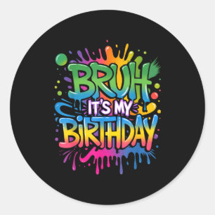 Sticker Rond C'est Mon Anniversaire Drôle Anniversaire Garçon A