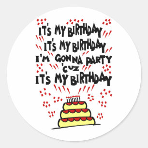 Sticker Rond C'est mon anniversaire, je vais faire la fête avec