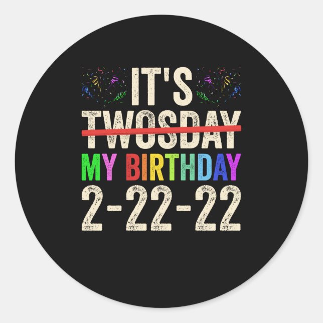 Sticker Rond C'Est Mon Anniversaire Le Jeudi 22 Février 2022 (Devant)