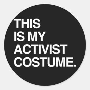 STICKER ROND C'EST MON COSTUME D'ACTIVISTE