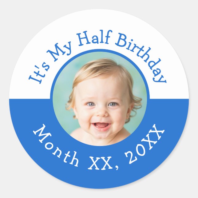 Sticker Rond C'est mon demi-anniversaire fête photo personnalis (Devant)