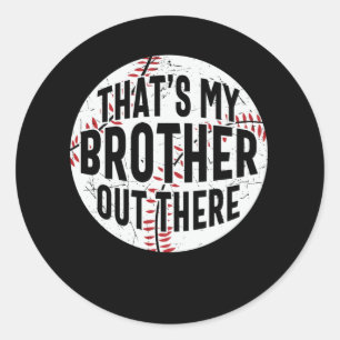 Sticker Rond C'est mon frère là-bas   frère de baseball