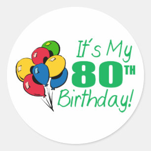 Sticker Rond C'est mon quatre-vingtième anniversaire (les
