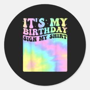 Sticker Rond C'est mon signe d'anniversaire Ma chemise Cute Gro