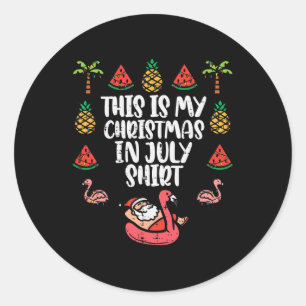 Sticker Rond C'est mon t-shirt de Noël en juillet drôle Xmas ho