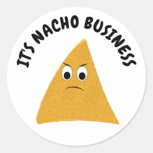 Sticker Rond C'est Nacho Business Amusant Pun