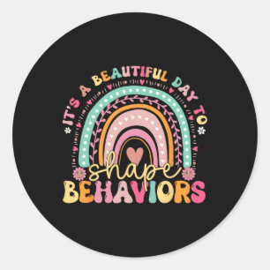 Sticker Rond C'Est Un Beau Jour Pour Façonner Les Comportements