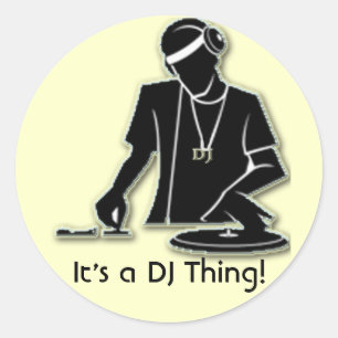 Sticker Rond C'est un DJ Thing !
