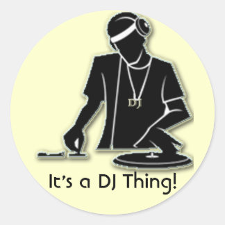 Sticker Rond C'est un DJ Thing !