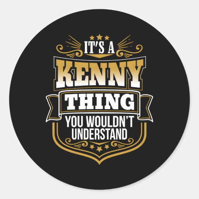 Sticker Rond C'Est Un Kenny Que Vous Ne Comprendriez Pas Le Pre (Devant)