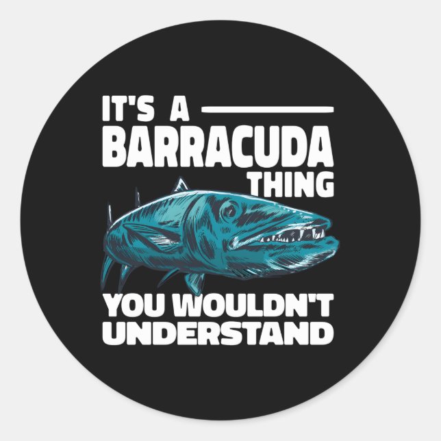 Sticker Rond C'Est Une Barracuda Que Vous Ne Comprendriez Pas (Devant)
