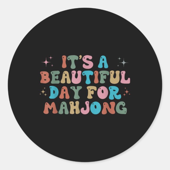 Sticker Rond C'Est Une Belle Journée Pour Mahjong Funny Mahjong (Devant)