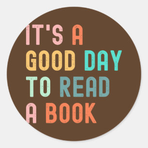 Sticker Rond C'est une bonne journée pour lire un livre Lovers 