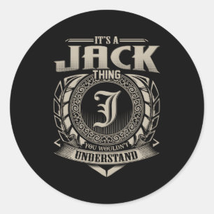 Sticker Rond C'Est Une Chose Jack Que Vous Ne Comprendriez Pas
