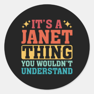Sticker Rond C'Est Une Chose Janet Que Vous Ne Comprendriez Pas