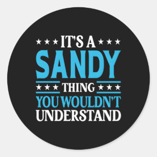 Sticker Rond C'Est Une Chose Sable Nom Personnel Sandy