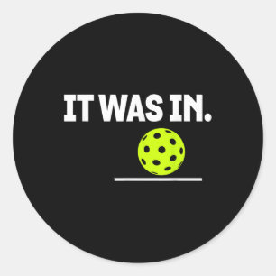 Sticker Rond C'Était Dans Amusant Joueur De Pickleball De Paddl